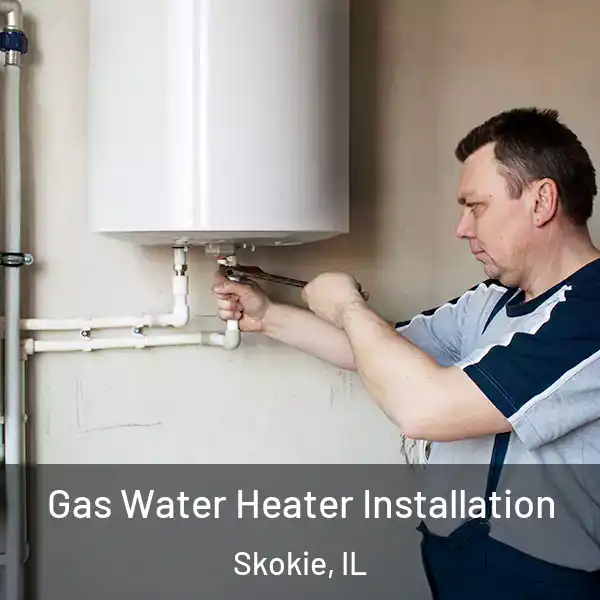  Gas Water Heater Installation Skokie, IL